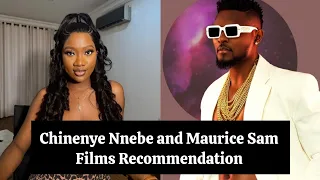 Maurice Sam and Chinenye Nnebe Top films Recommendation