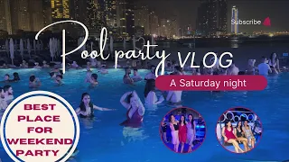 Best place for Saturday Night Party at Dubai||Pool party|| Zero-gravity @gokubole