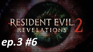 Resident Evil Revelations 2 [Episode 3] #6 Финал эпизода