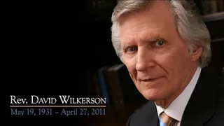 David Wilkerson - The Power Of God's Presence