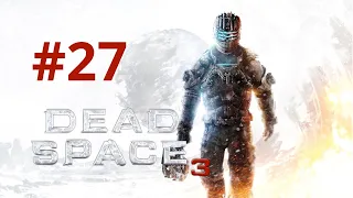 Dead Space 3 Chapter 18 The Heart of the Machine Playtrough [No Commentary]