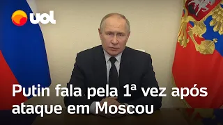 "Atentado terrorista bárbaro", diz Putin após ataque em Moscou