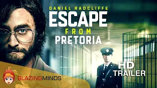 Escape from Pretoria Trailer | Daniel Radcliffe | Blazing Minds