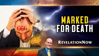 Revelation Now: Episode 15 "Marked for Death" with Doug Batchelor