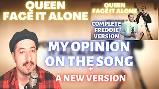 Queen - Face It Alone My Opinion + New Complete Freddie Version