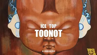 ICE TOP - TOONOT (Official Music Video)