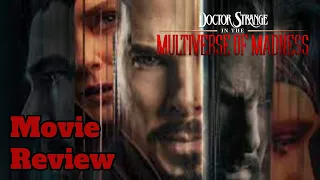 Doctor Strange in the Multiverse of Madness - Movie Review