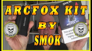 SMOK ARCFOX KIT,THIS LOOKS FAMILIAR!!!!!