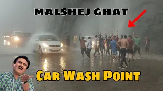 Car Wash Point Malshej Ghat in Maharashtra Malshej Ghat pk pravin Vlogs