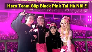 Mèo Simmy Và Hero Team Gặp Black Pink Tại HÀ NỘI !!