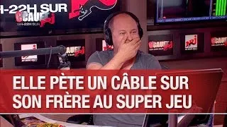 Elle pète un câble sur son frère au Super Jeu - C’Cauet sur NRJ