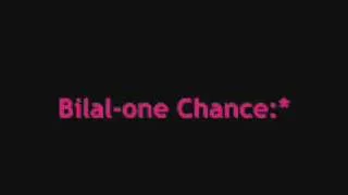 bilal-one chance