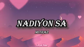 MITRAZ - Nadiyon Sa | Lyrical Video | Chill Zone