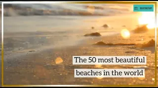 Beaches n Beats. 50 Most Beautiful Beaches in the world