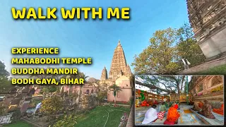 Experience Mahabodhi Temple (Buddha Mandir) Bodh Gaya | Walk With Me