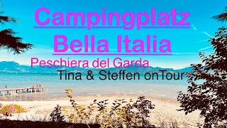 5-Sterne Camping BELLA ITALIA in Peschiera del Garda/ 4K/ Gardasee/Lake /Tiny/ Tina & Steffen onTour