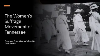 The History of Tennessee's Women's Suffrage Movement