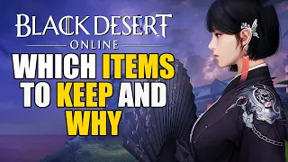 BDO Beginner Guide | Which Items to Keep and Why