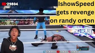 IshowSpeed gets revenge on randy orton but on wwe 2k24