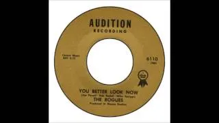 Rogues - You Better Look Now