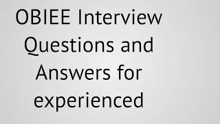 OBIEE Interview Questions and Answers