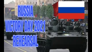 Russia victory day parade 2021 rehearsal