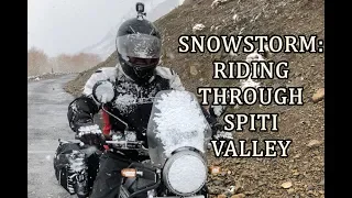 SNOWSTORM ON SPITI RIDE | RIDING THROUGH PIN VALLEY IN SNOWSTORM