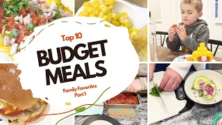 Top 10 Budget Friendly Meals | Family Favorite Budget Meal