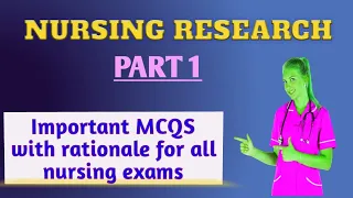 Nursing Research and Statistics ll Part 1 ll Important MCQS with Rationale ll For all  nursing exams