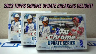 2023 Topps Chrome Update Breakers Delight: 3 Box Break! Some sweet color!