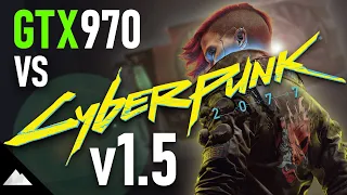 Cyberpunk 2077’s New Minimum GPU | GTX 970 | FSR