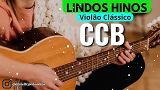 Hinos CCB no Violão Clássico com comunhão