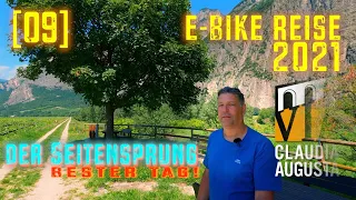 [09] E-Bike Urlaub 2021 | Ciao Via Claudia Augusta | Auer - Molvenosee | Seitensprung & Bester Tag!