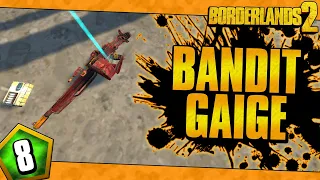 Borderlands 2 | Bandit Allegiance Gaige Funny Moments And Drops | Day #8