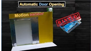 How to make a Automatic Door Opening  using Motion sensor