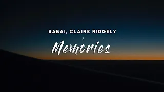 Sabai - Memories (Lyrics) feat. Claire Ridgely