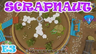 Scrapnaut | Early Access Gameplay / Let's Play | E3