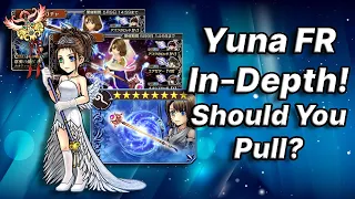 Should You Pull Yuna FR In-Depth! Worth Pulling For? [DFFOO GL]