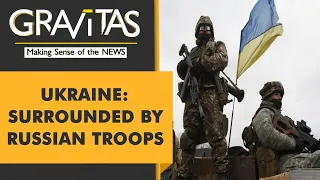 Gravitas | Ukraine crisis: Moscow boosts troop levels around Ukrainian border