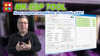 MK ESP TOOL - nowe fantastyczne i darmowe narzędzie do pracy z modułami ESP8266 i ESP32