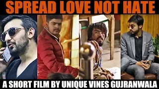 Spread Love Not Hate - SHORT FILM || Unique MicroFilms