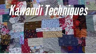 Kawandi.  Techniques and Tips for Your First Quilt