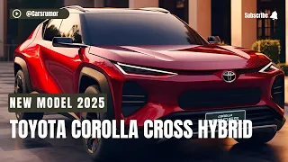 NEW 2025 TOYOTA COROLLA CROSS HYBRID FACELIFT: BEAUTIFUL CROSSOVER SUV