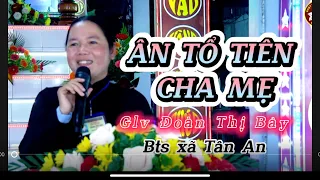 GLV - ĐOÀN THỊ BẢY - ĐỀ TÀI: "ÂN TỔ TIÊN CHA MẸ"