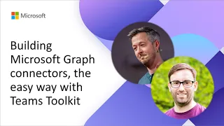 Building Microsoft Graph connectors the easy way with Teams Toolkit
