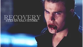 ►Stefan Salvatore| Recovery