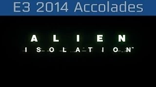 Alien: Isolation - E3 2014 Accolades Trailer [HD 1080P]