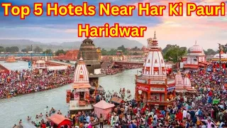 Haridwar Hotels Near Har Ki Pauri/Budget Hotel In Har Ki Pauri Haridwar/Haridwar Hotels Near Ganga.