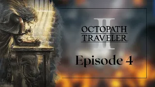 A Technical Disaster! / Let's Play Octopath Traveler 2 Episode 4