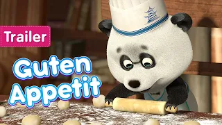 Mascha und der Bär 🧑‍🍳🐼 Guten Appetit (Trailer) 🧑‍🍳🐼  Masha and the Bear German